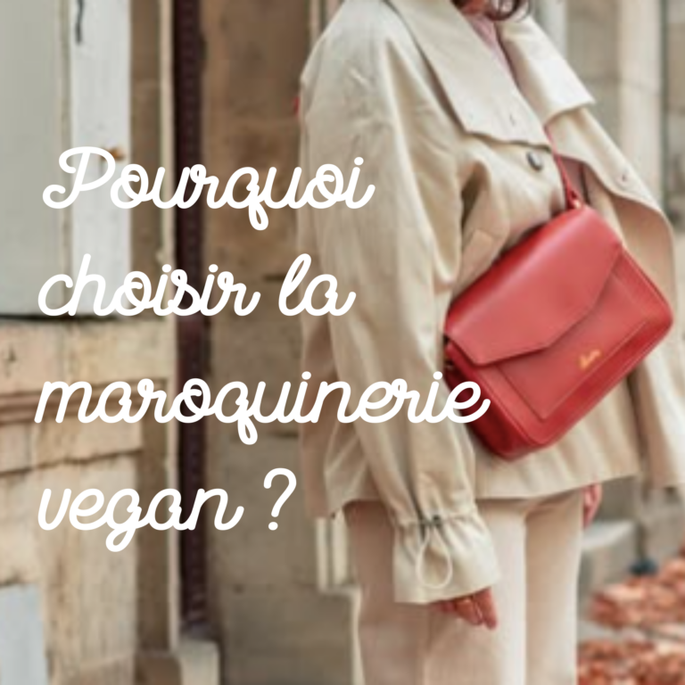 Pourquoi choisir la maroquinerie vegan ?